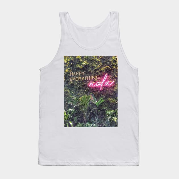 Nature Green Botanical Happy Everything Nola New Orleans Quote with Pink Neon Typography Words Script Font Tank Top by Little Shop of Nola